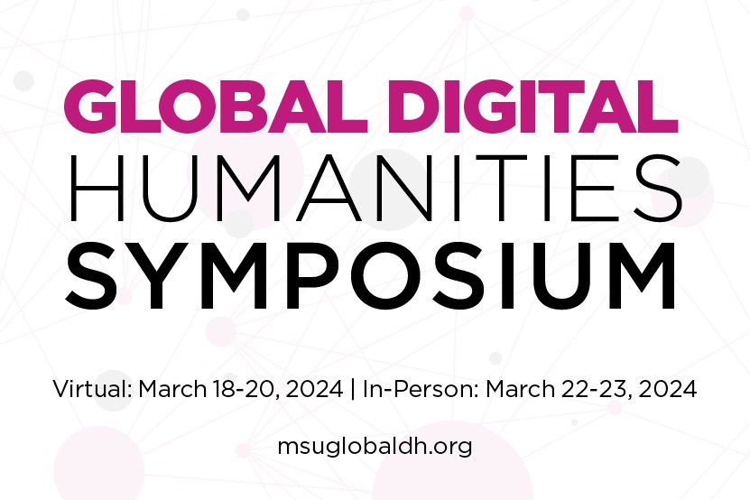 Read more about the article Registration Still Open for 9th Annual Global Digital Humanities Symposium