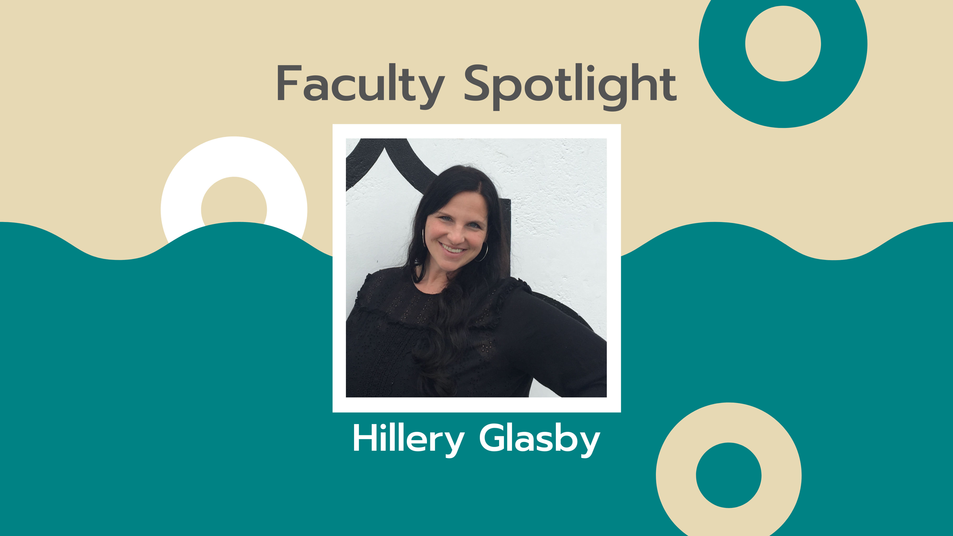 Read more about the article Faculty Spotlight: Hillery Glasby