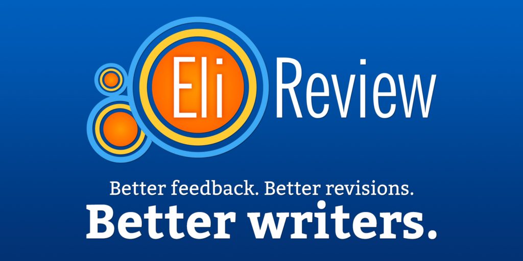 A blue infographic featuring the Eli Review logo and slogan: Better feedback. Better revisions. Better writers.